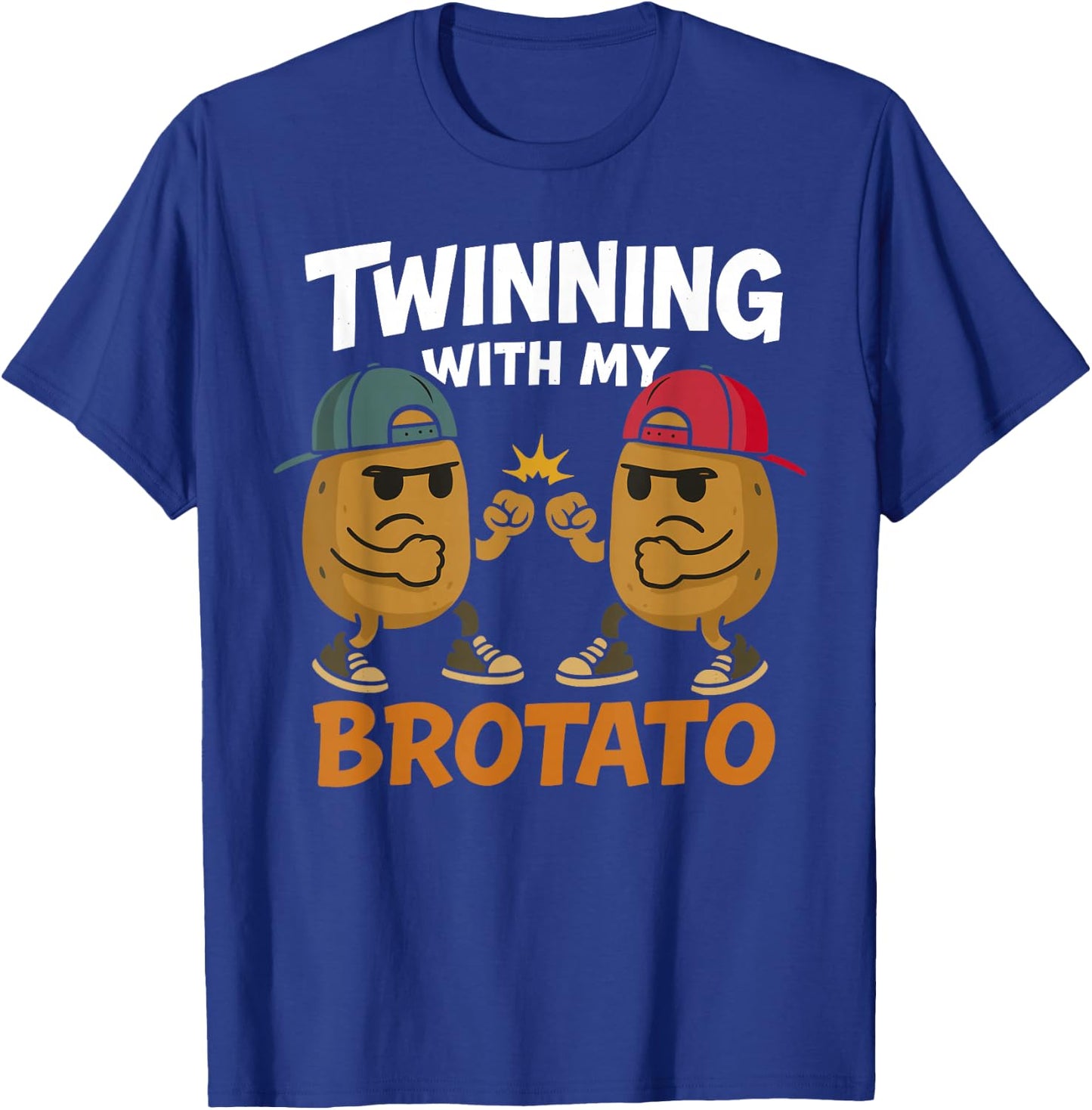 Twinning with My Brotato Funny Matching Friends Design T-Shirt - T-Shirt | Royal