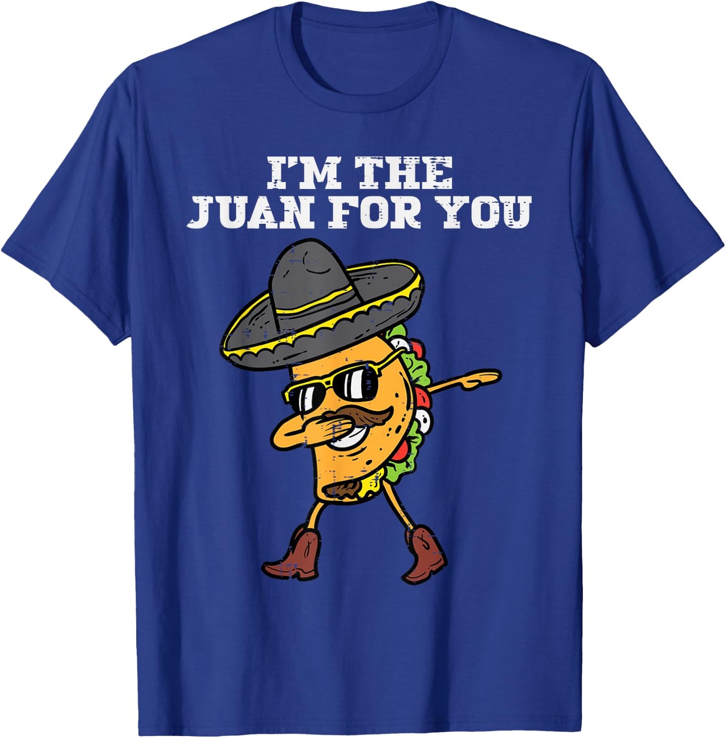 The Juan For You Dabbing Taco Mexican Cinco De Mayo Men Boys T-Shirt - T-Shirt | Royal