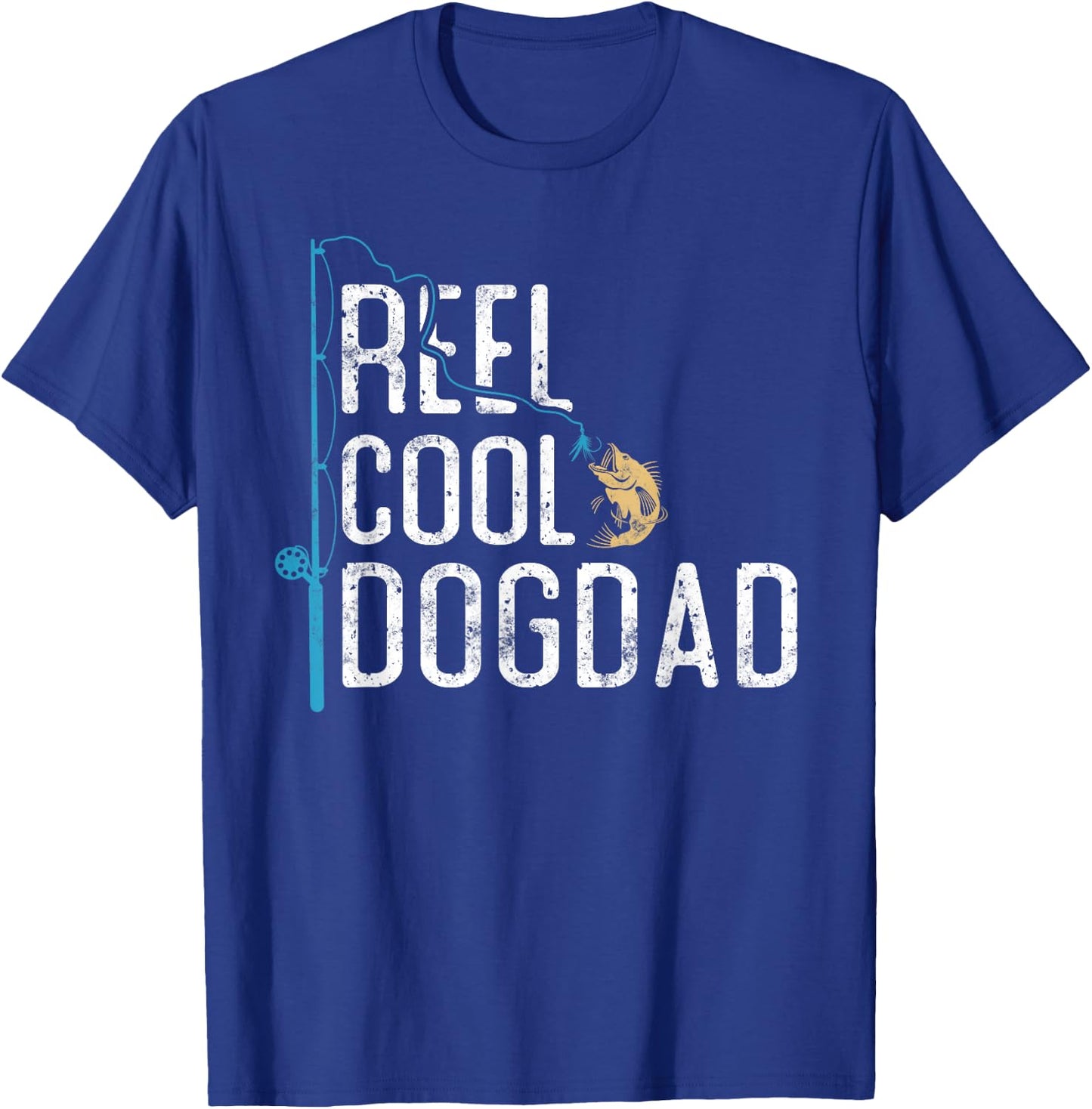 Reel Cool Dog Dad vintage funny fishing rod gifts for Dogdad T-Shirt - T-Shirt | Royal