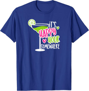 It's Happy Hour Somewhere Funny Drinking T-Shirt - T-Shirt | Royal