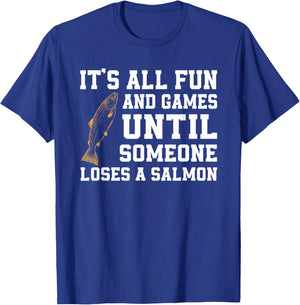 Funny Salmon Fishing Quote Alaska Angler T-Shirt - T-Shirt | Royal