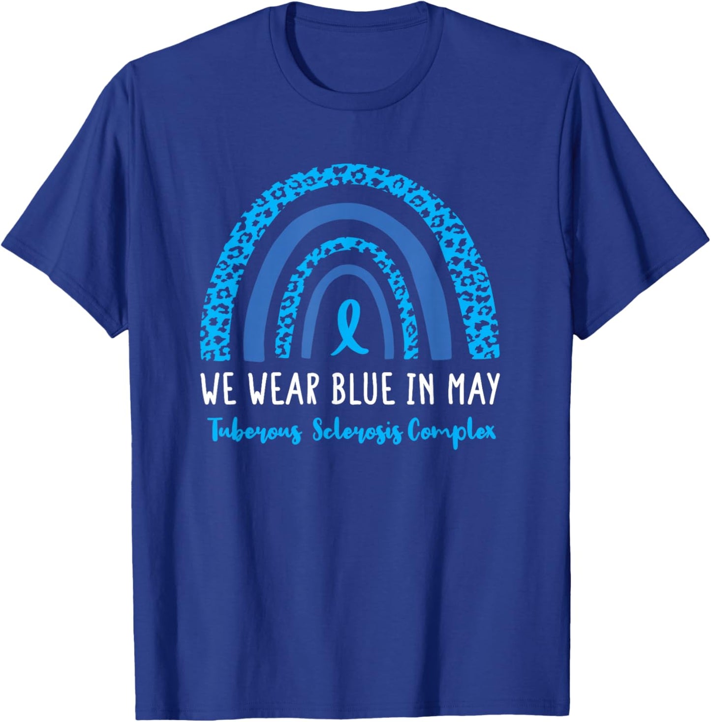 Tuberous Sclerosis Complex Awareness Ribbon Rainbow T-Shirt - T-Shirt | Royal