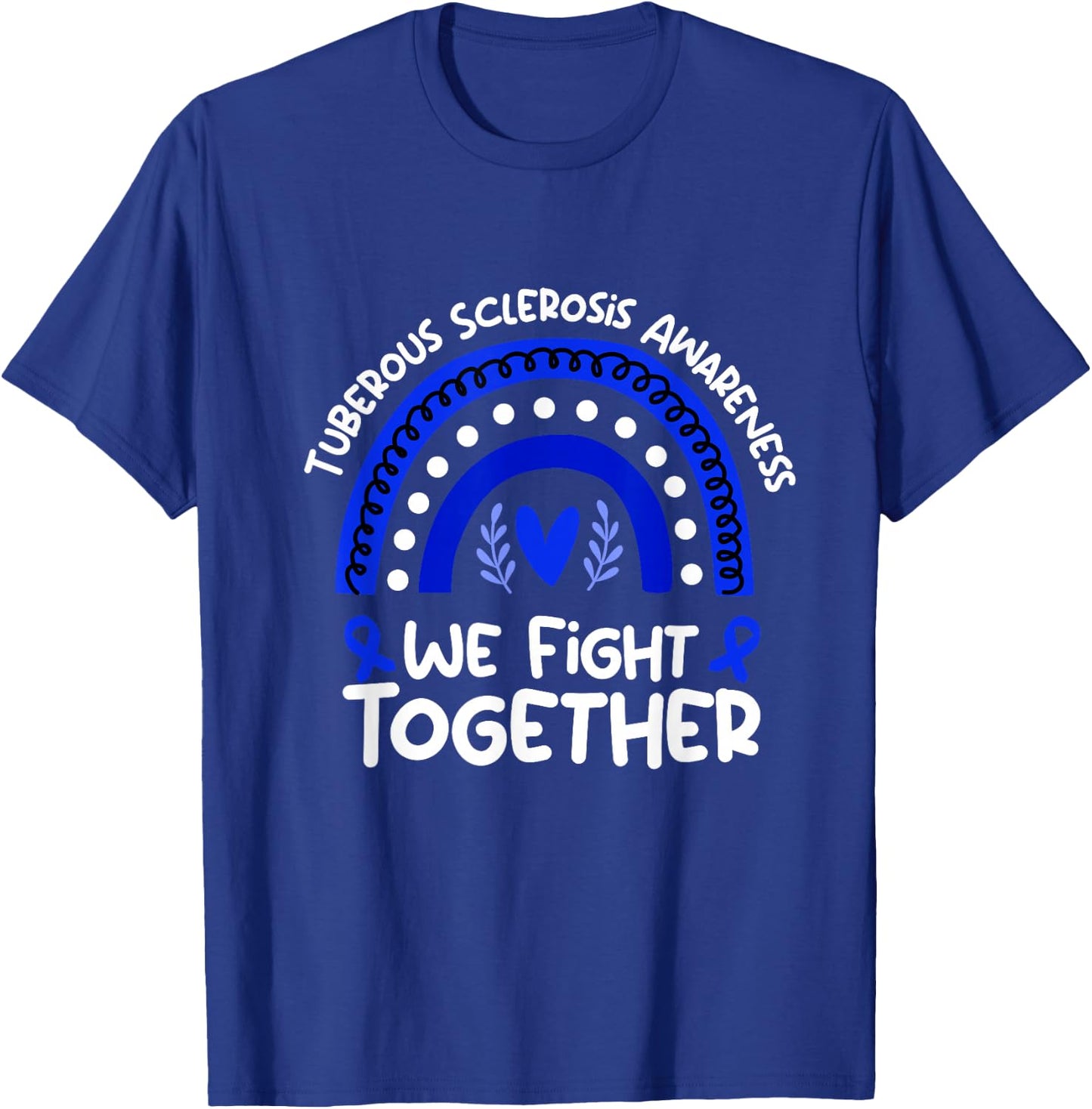 Tuberous Sclerosis Awareness Shirts We Fight Together Black -Adults Small Classic Fit Short Sleeve T-Shirt - T-Shirt | Royal