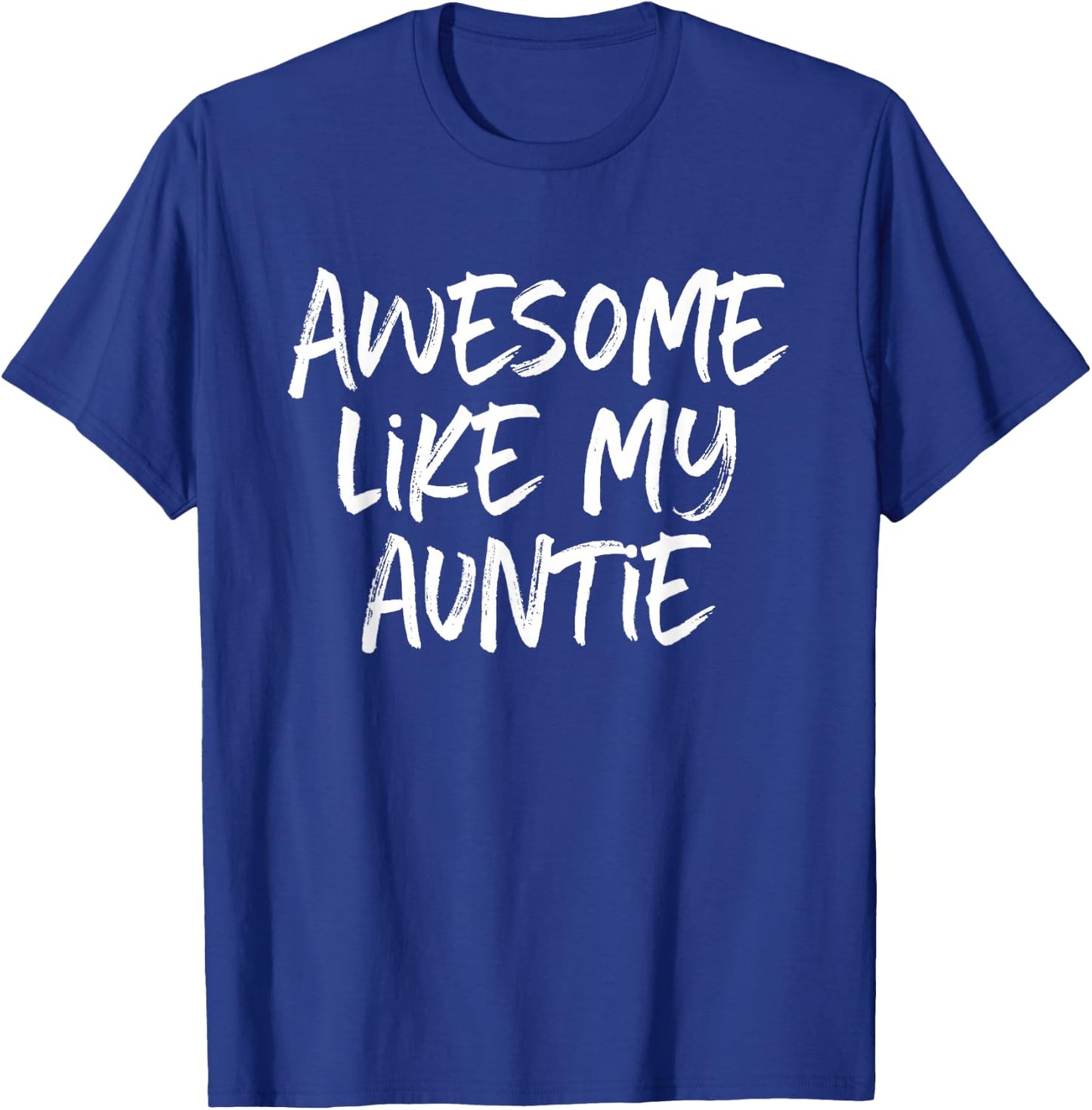 Awesome Like My Auntie Cool T-Shirt - T-Shirt | Royal