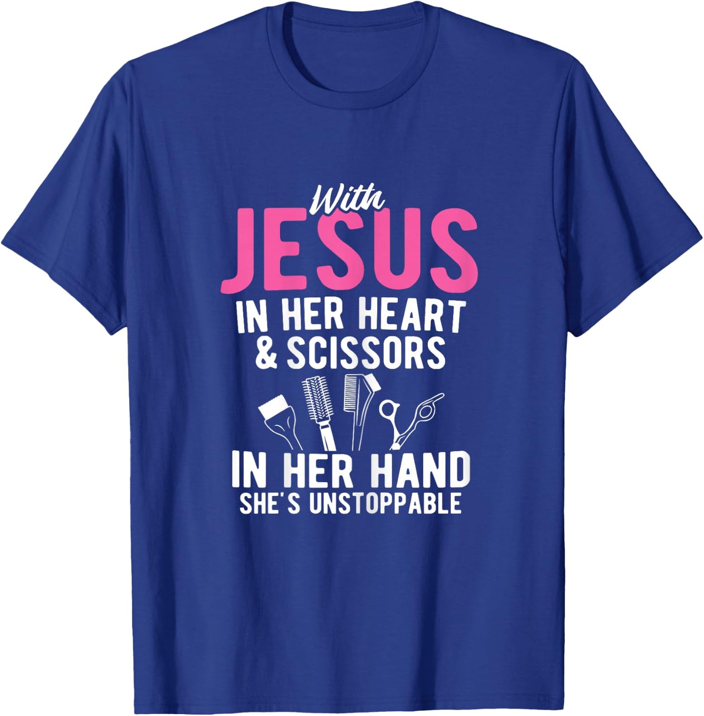 Jesus In Heart Scissors In Her Hand Hairstylist Hairdresser T-Shirt - T-Shirt | Royal