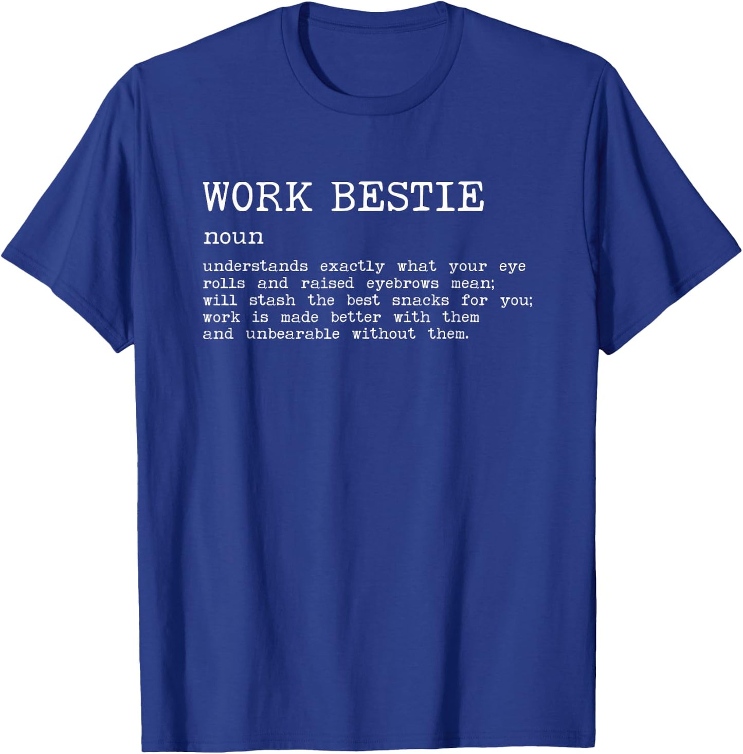Work Bestie Definition Co-Worker Colleague Co-Workers T-Shirt - T-Shirt | Royal