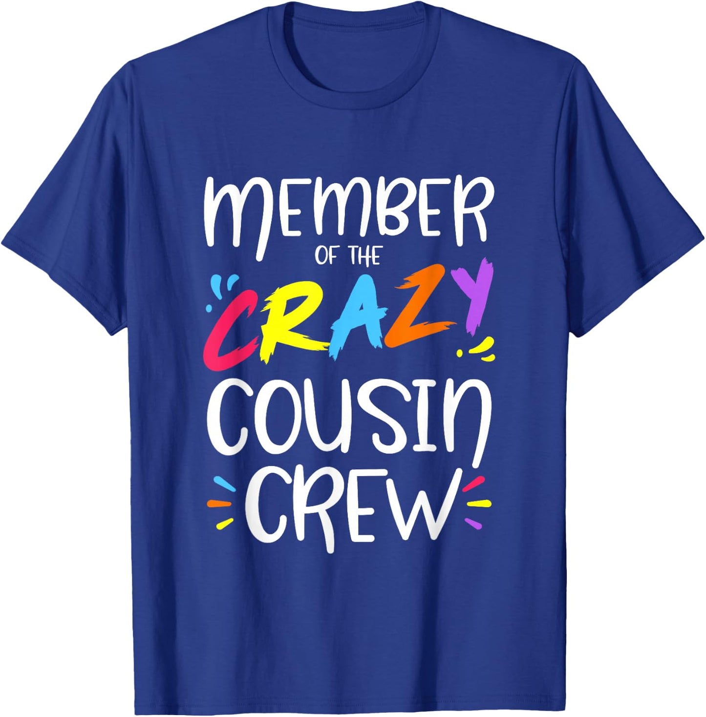 Member of The Crazy Cousin Crew Small T-Shirt - T-Shirt | Royal