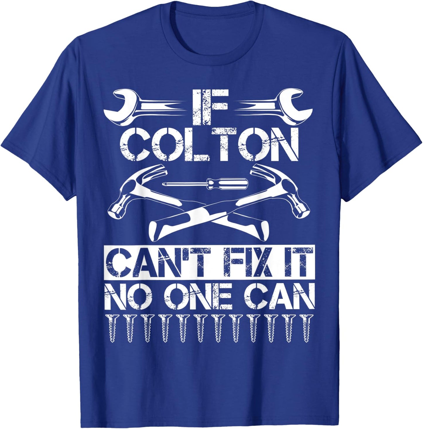 COLTON Fix It Funny Birthday Personalized Name Dad Gift T-Shirt - T-Shirt | Royal