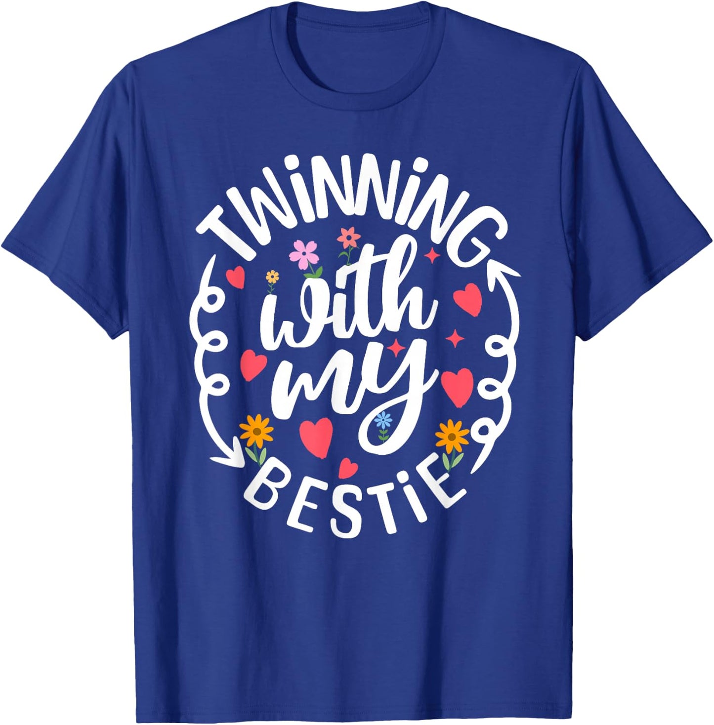 Twinning With My Bestie Spirit Week Twin Day Best Friend T-Shirt - T-Shirt | Royal