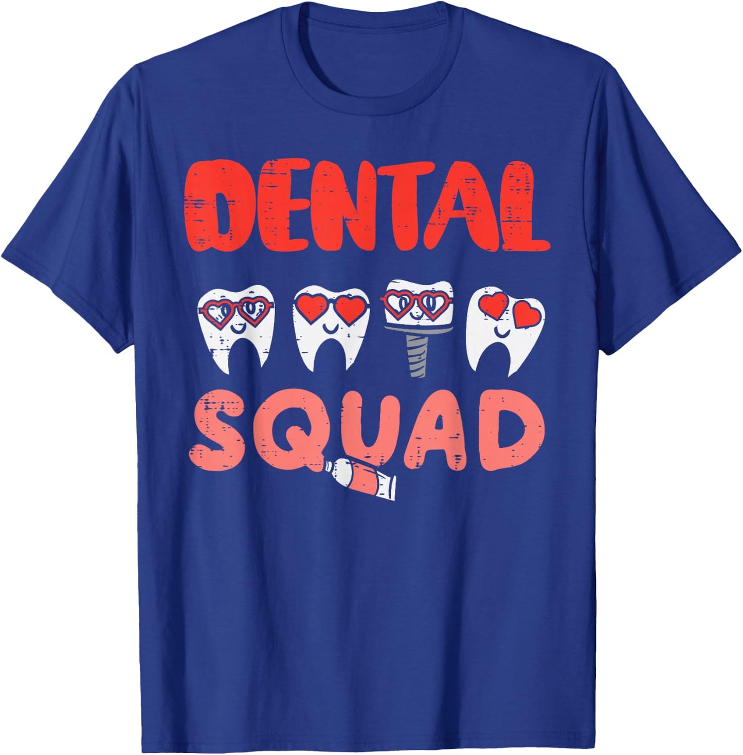 Dental Squad Teeth Dentist Valentines Day Dental Assistant T-Shirt - T-Shirt | Royal