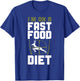 Buck Deer Hunting Hunter Vintage I'M On A Fast Food Diet T-Shirt - T-Shirt | Royal