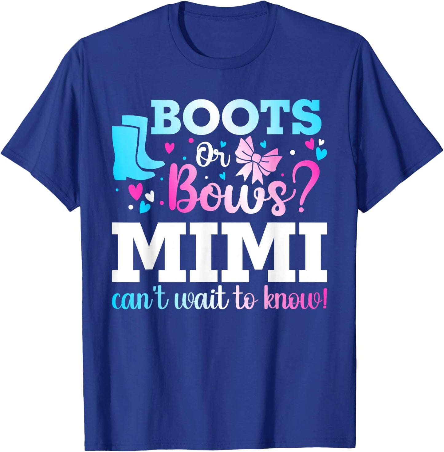 Boots or Bows Mimi Gender Reveal Baby Shower Announcement T-Shirt - T-Shirt | Royal
