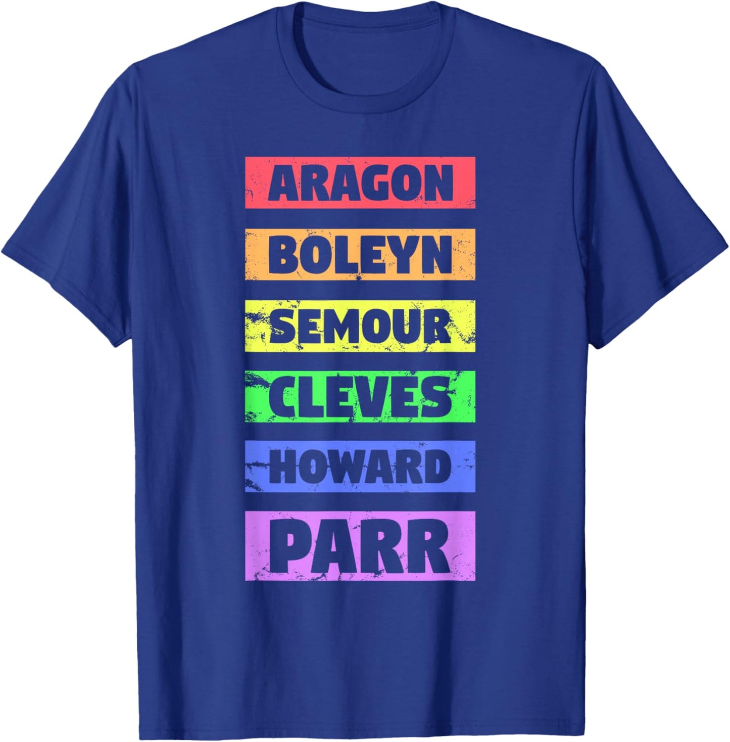 Six Ex Wife British History Gift Historian Musical Lover T-Shirt - T-Shirt | Royal