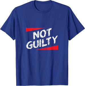 Not Guilty Saying, Graphic T-Shirt - T-Shirt | Royal