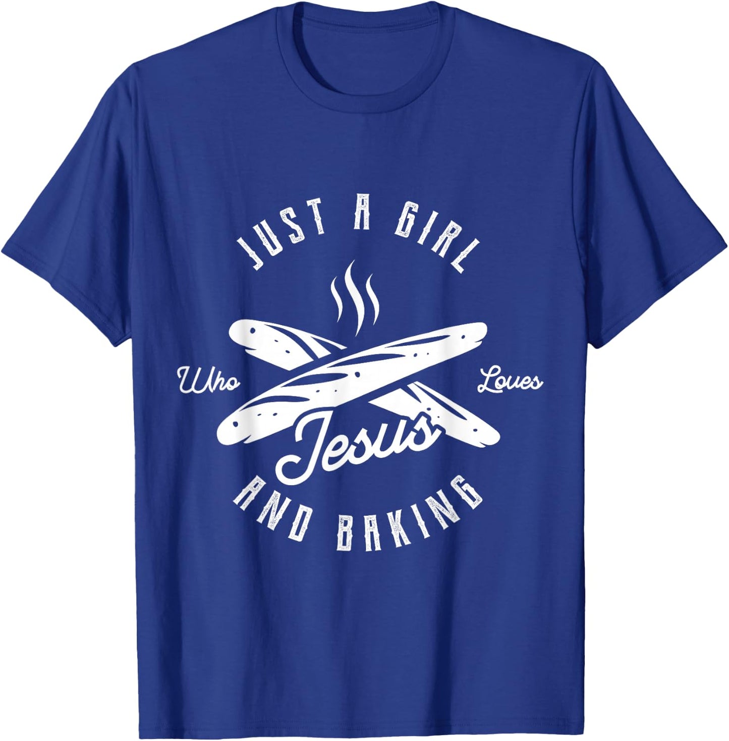 Just a girl who loves Jesus and baking for baking lover T-Shirt - T-Shirt | Royal