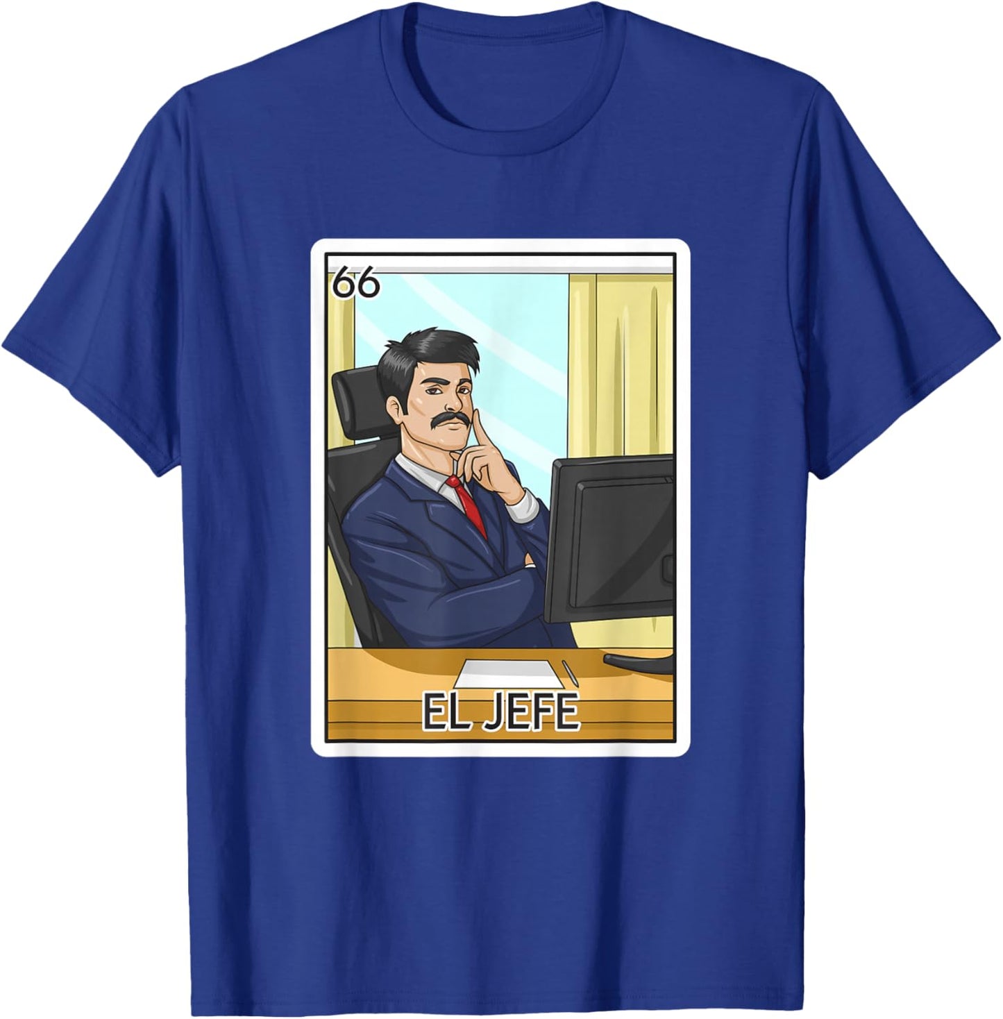 El Jefe Gift The Boss Card Mexican Lottery The Chief Card T-Shirt - T-Shirt | Royal