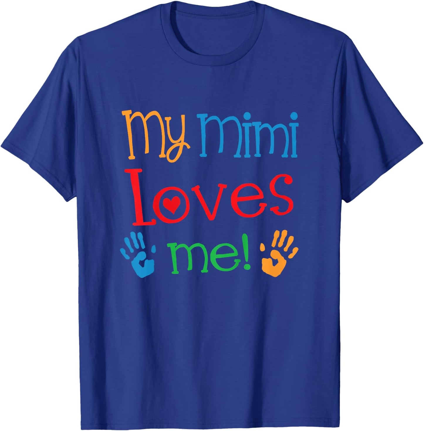 My Mimi Loves Me T-Shirt - T-Shirt | Royal