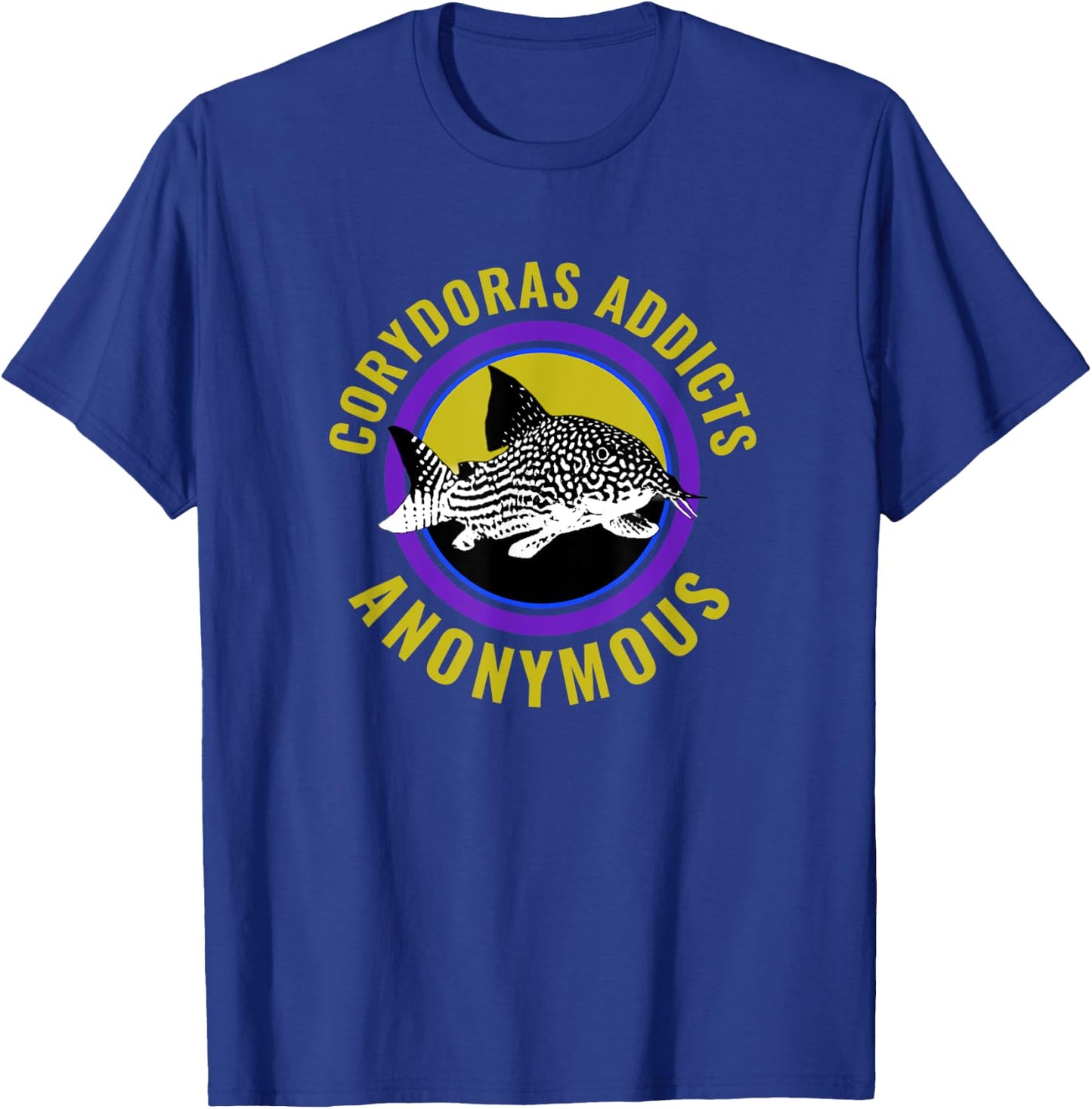 Corydoras Addicts Anonymous Aquarium Fish Catfish Lovers T-Shirt - T-Shirt | Royal