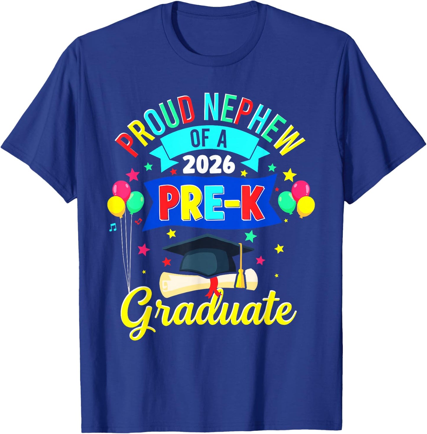 Proud Nephew of a 2026 Pre-K Graduate PreK Graduation T-Shirt - T-Shirt | Royal