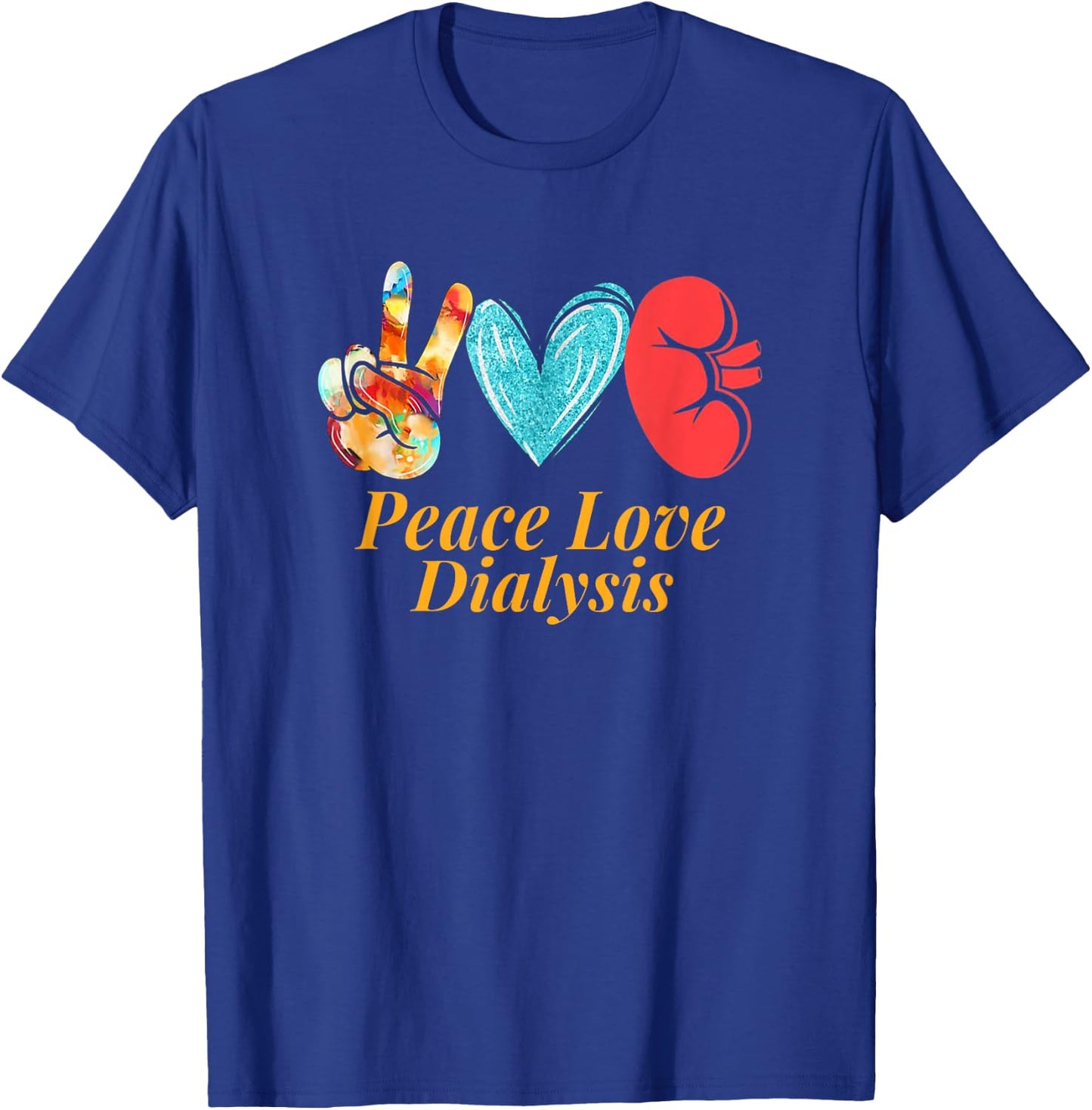 Dialysis Nurse Kidney Transplant Nephrology T-Shirt - T-Shirt | Royal