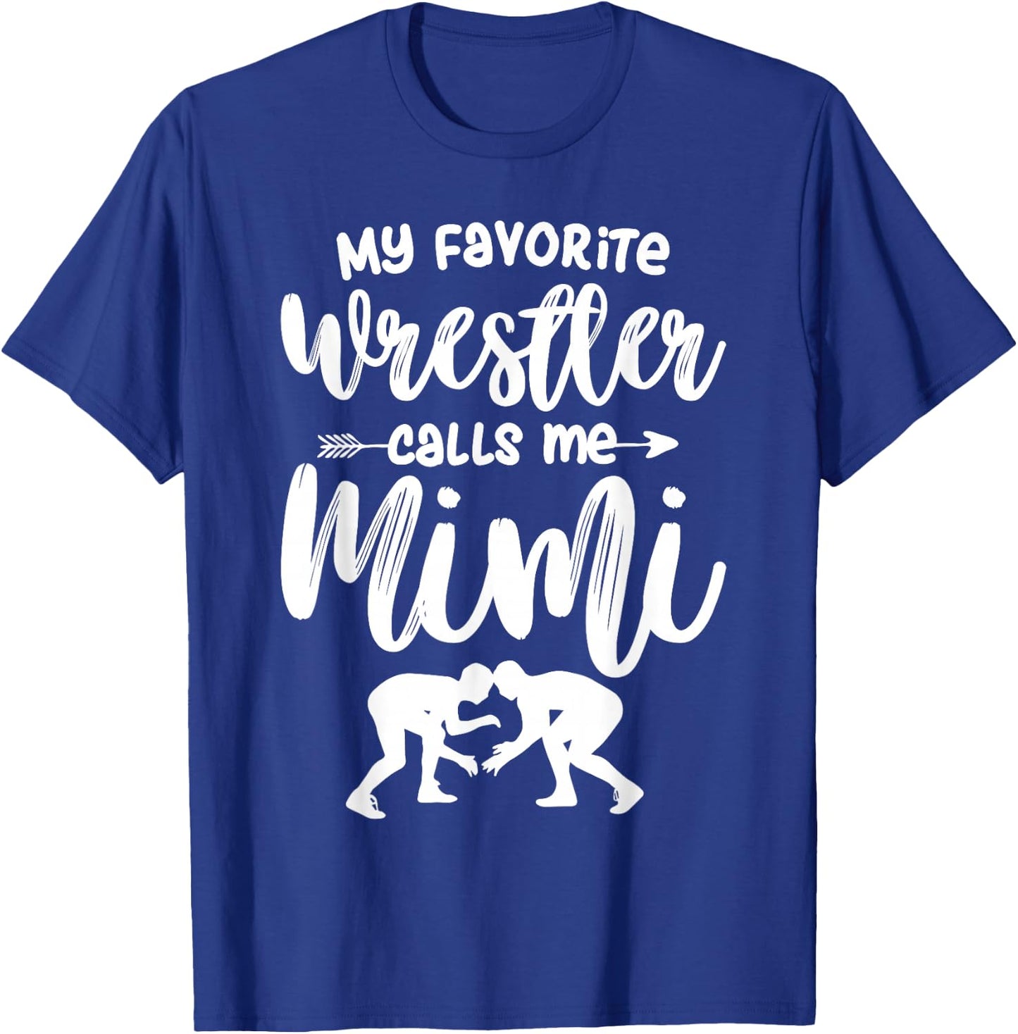 My Favorite Wrestler Calls Me Mimi Wrestling Grandma T-Shirt - T-Shirt | Royal