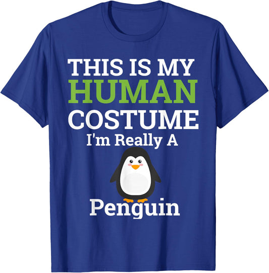 This is My Human Costume I'm Really a Penguin Halloween T-Shirt - T-Shirt | Royal