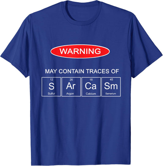 Sarcasm The Elements Of My Personality Funny T-Shirt - T-Shirt | Royal
