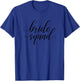 Bride Squad for Brides Besties Bachelorette Women T-Shirt - T-Shirt | Royal