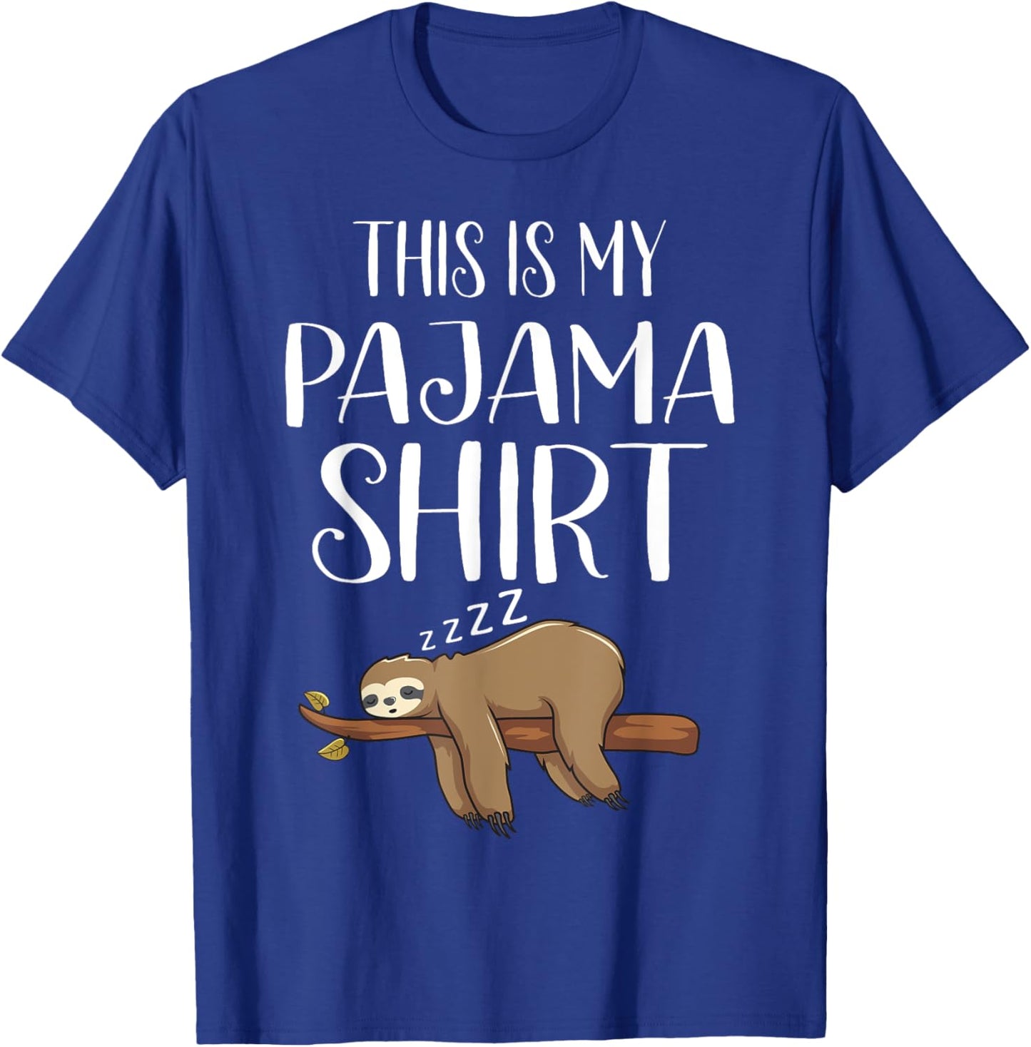This Is My Pajama Sloth Shirt Funny Sleepover Gift T-Shirt - T-Shirt | Royal