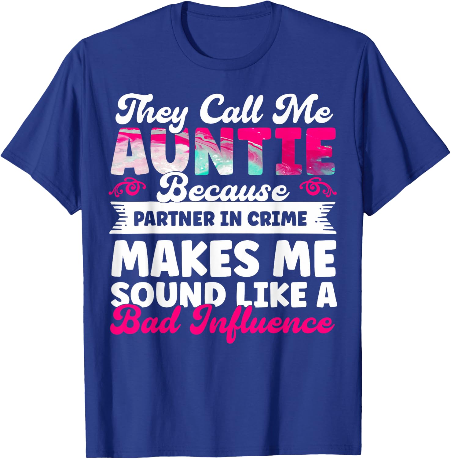 Aunt Mother's Day Best Auntie They Call Me Auntie Best Aunt T-Shirt - T-Shirt | Royal