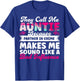 Aunt Mother's Day Best Auntie They Call Me Auntie Best Aunt T-Shirt - T-Shirt | Royal