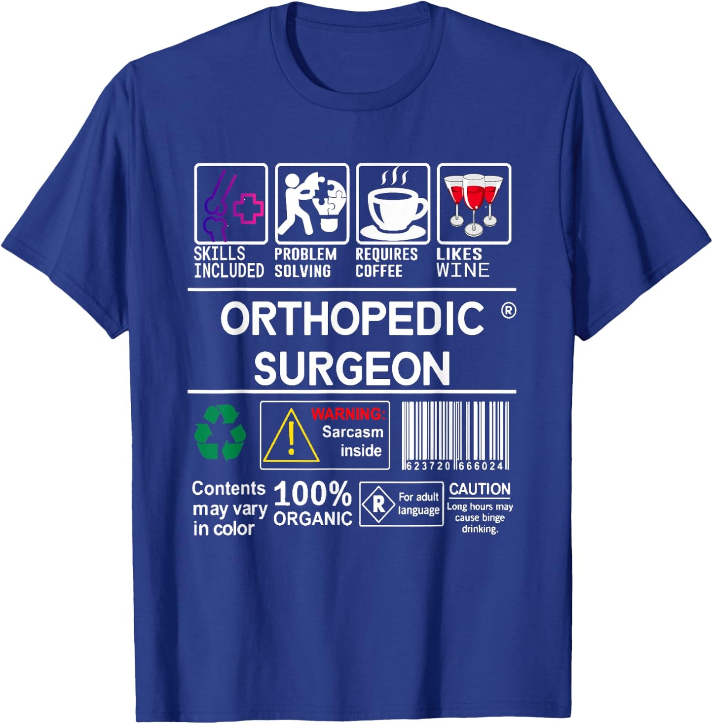 Orthopedic Surgeon Label Skills Wine Coffee Sarcasm T-Shirt - T-Shirt | Royal