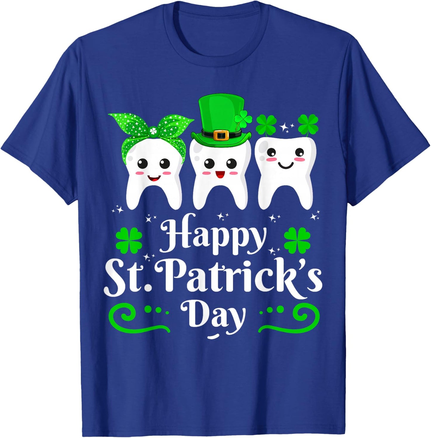 Dentist Happy St Patricks Day Dental Assistant Tooth Dentist T-Shirt - T-Shirt | Royal