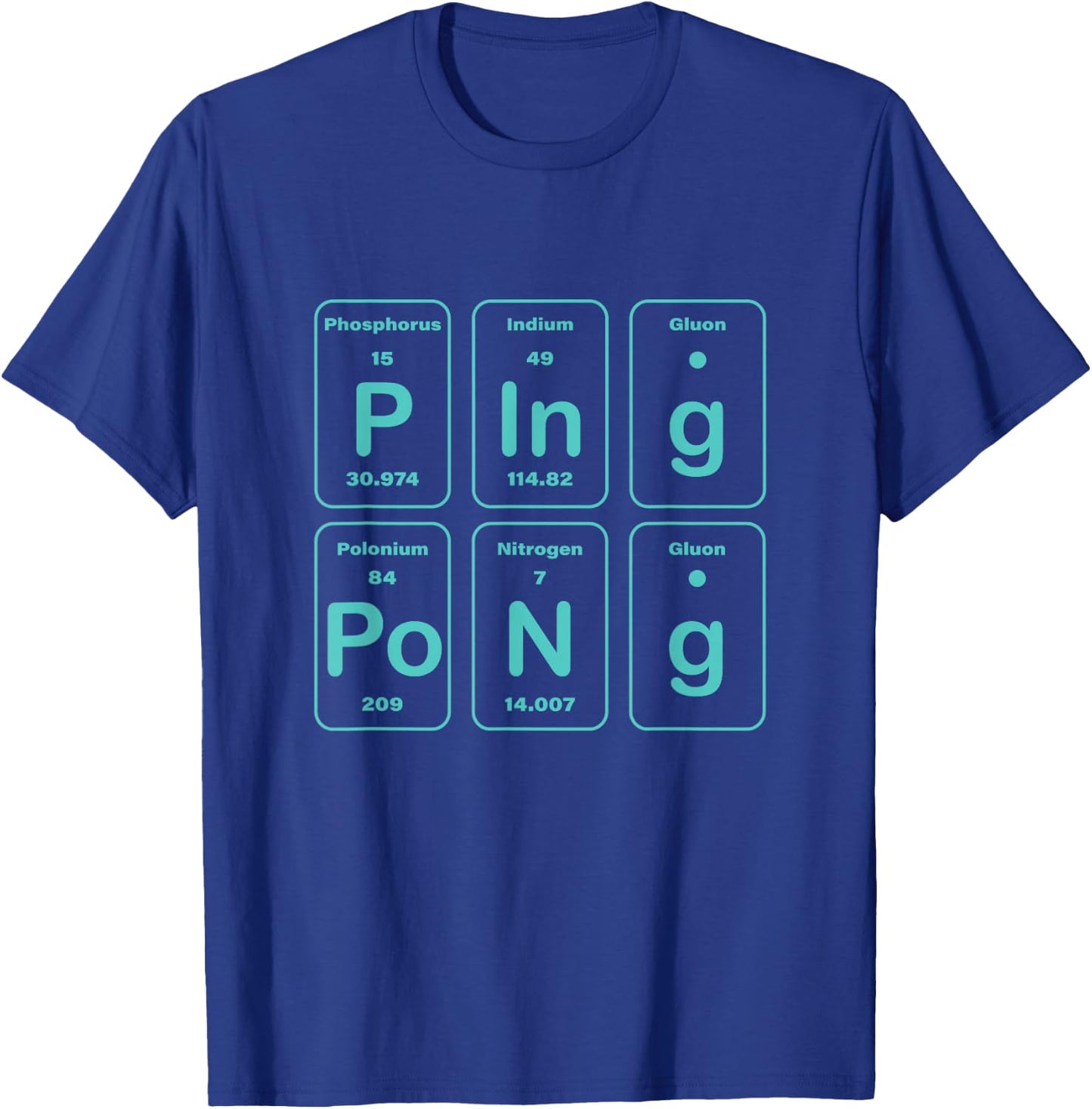 Ping Pong Periodic Table Funny T-Shirt - T-Shirt | Royal