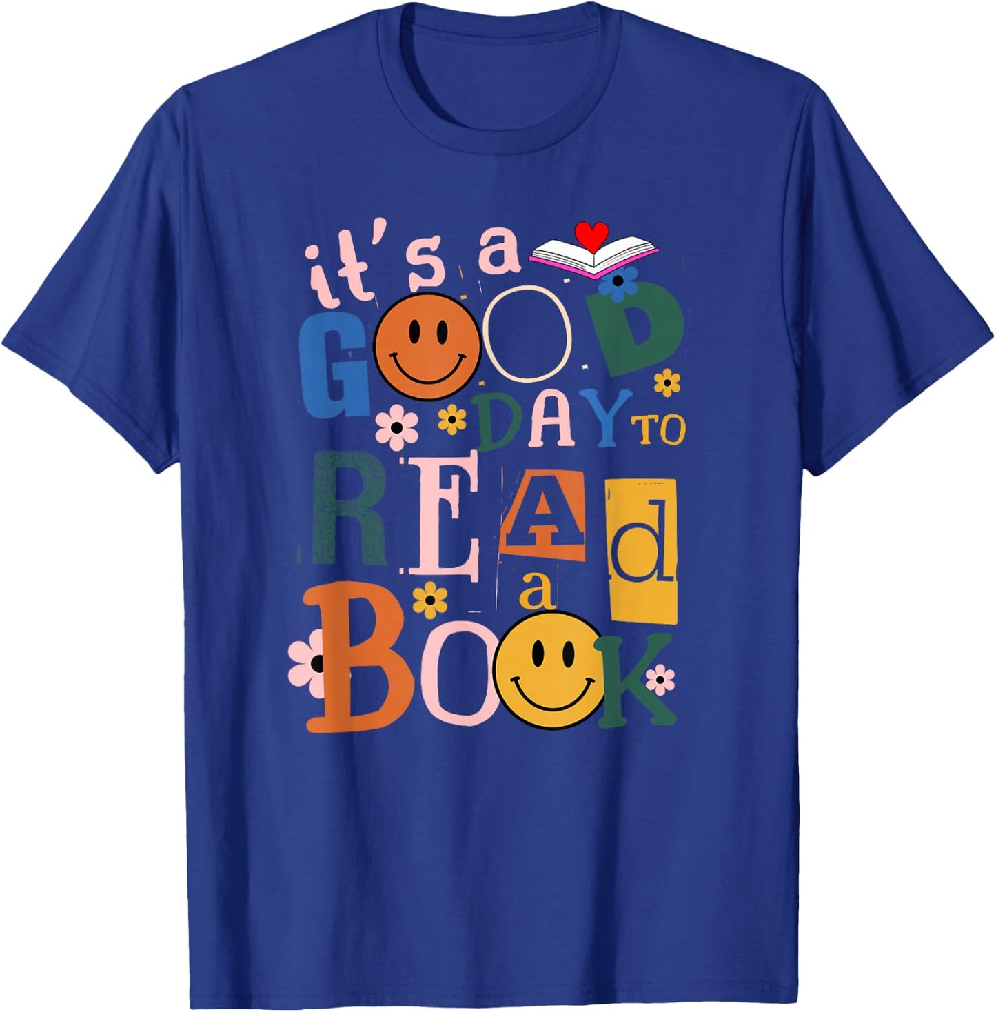 Its a Good Day to Read a Book Lovers Library Reading Women T-Shirt - T-Shirt | Royal