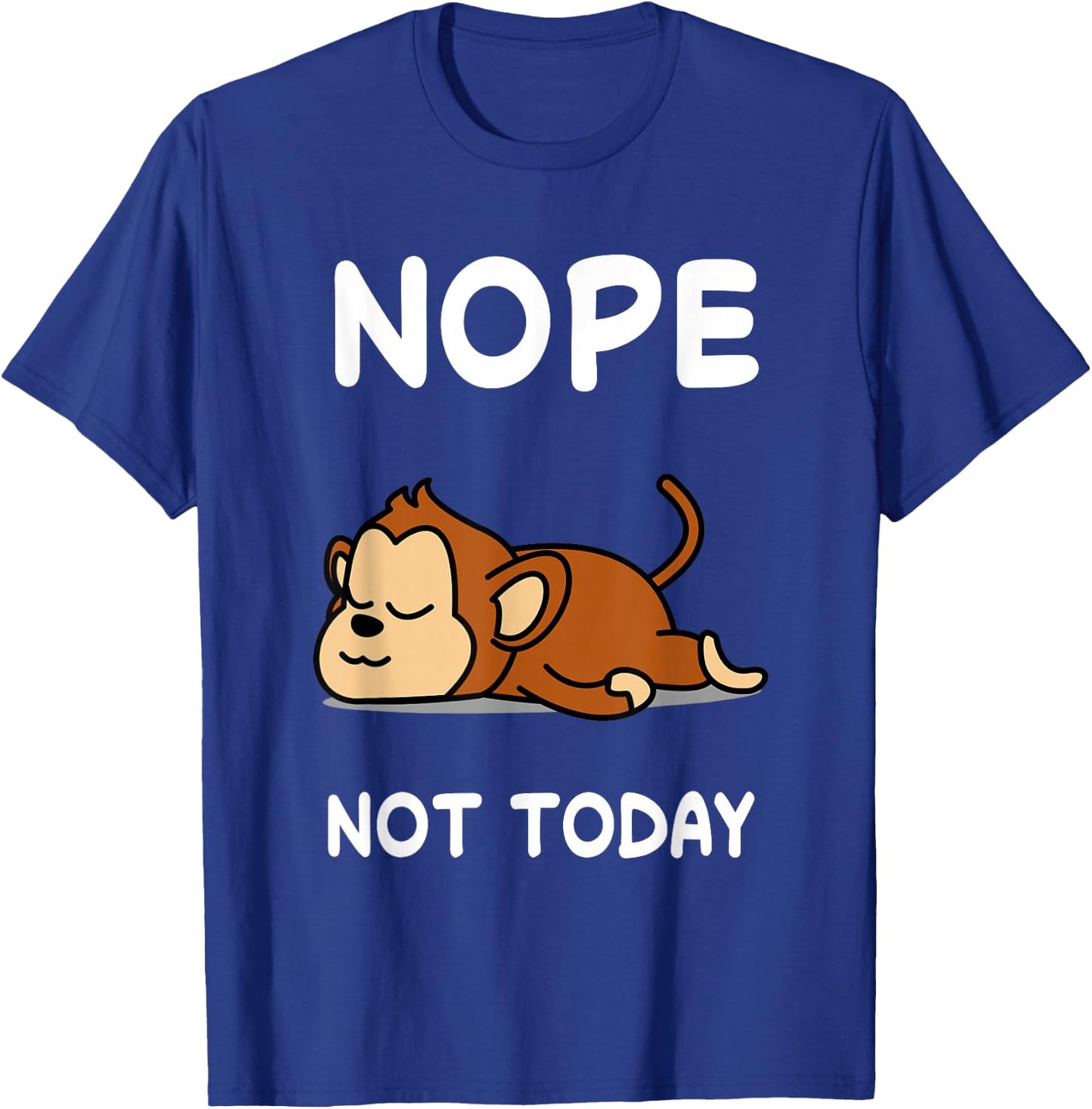 Nope Monkey Sleeping Sleep Pajama Nightgown T-Shirt - T-Shirt | Royal