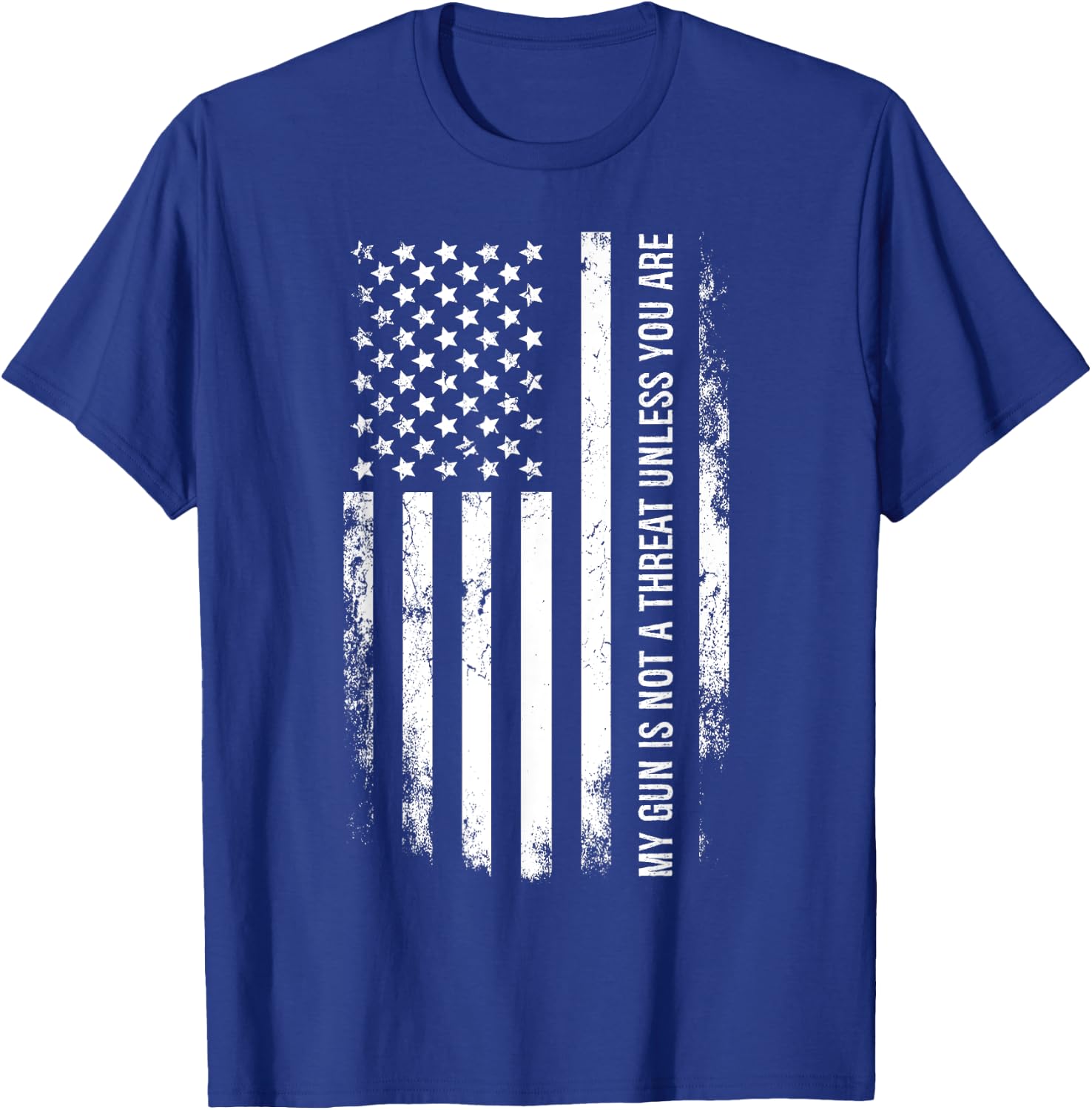 My Gun Is Not A Threat Unless You Are T-Shirt - T-Shirt | Royal
