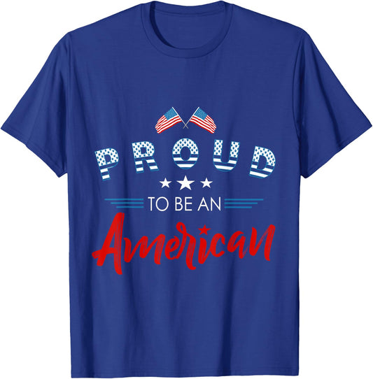 Proud to be an American patriotic design Women Kids Men T-Shirt - T-Shirt | Royal
