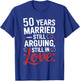 Funny 50th Wedding Anniversary Shirt - Married for 50 Years T-Shirt - T-Shirt | Royal