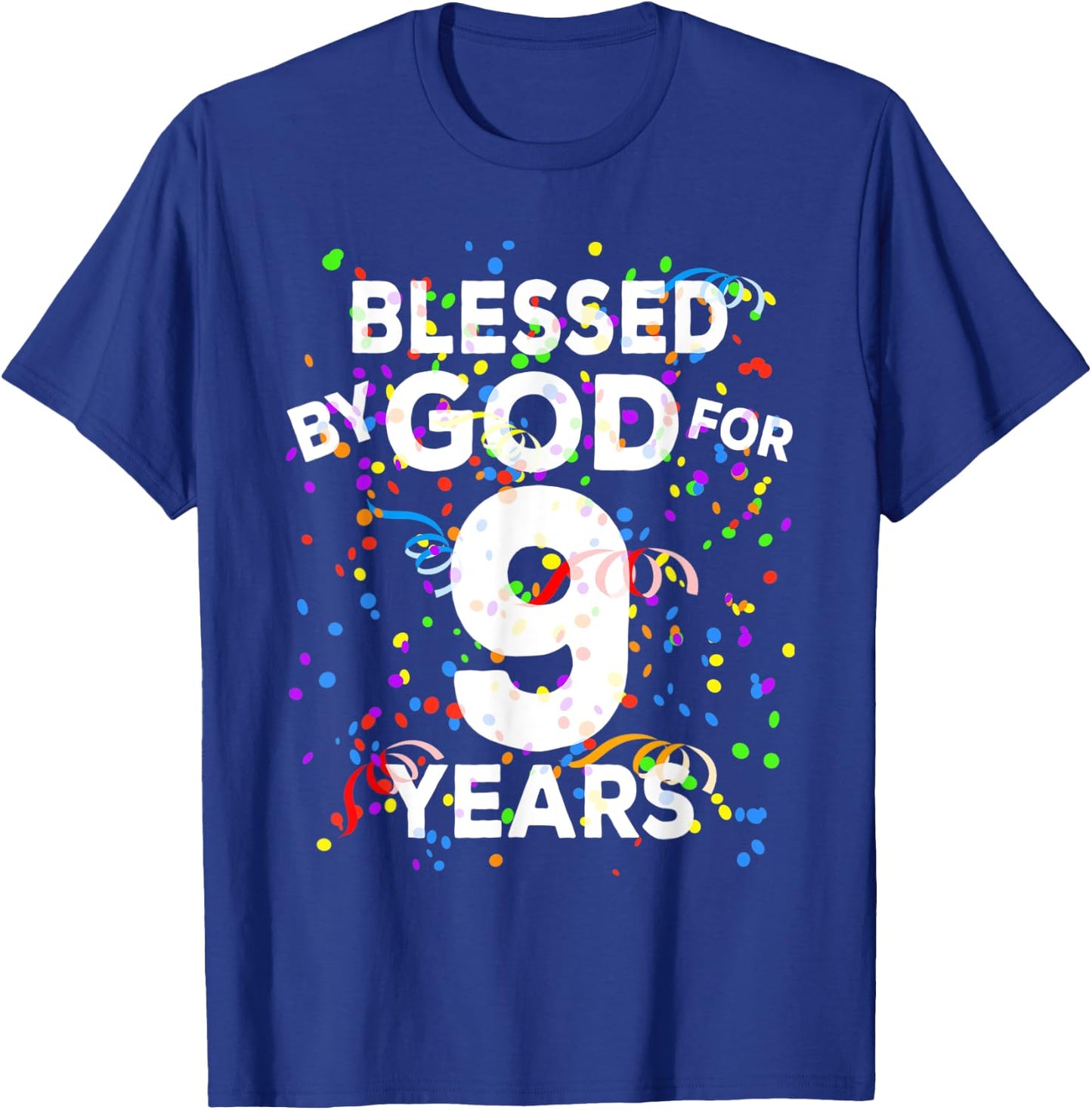 Blessed By God For 9 Years Shirt Happy 9th Birthday Shirt T-Shirt - T-Shirt | Royal