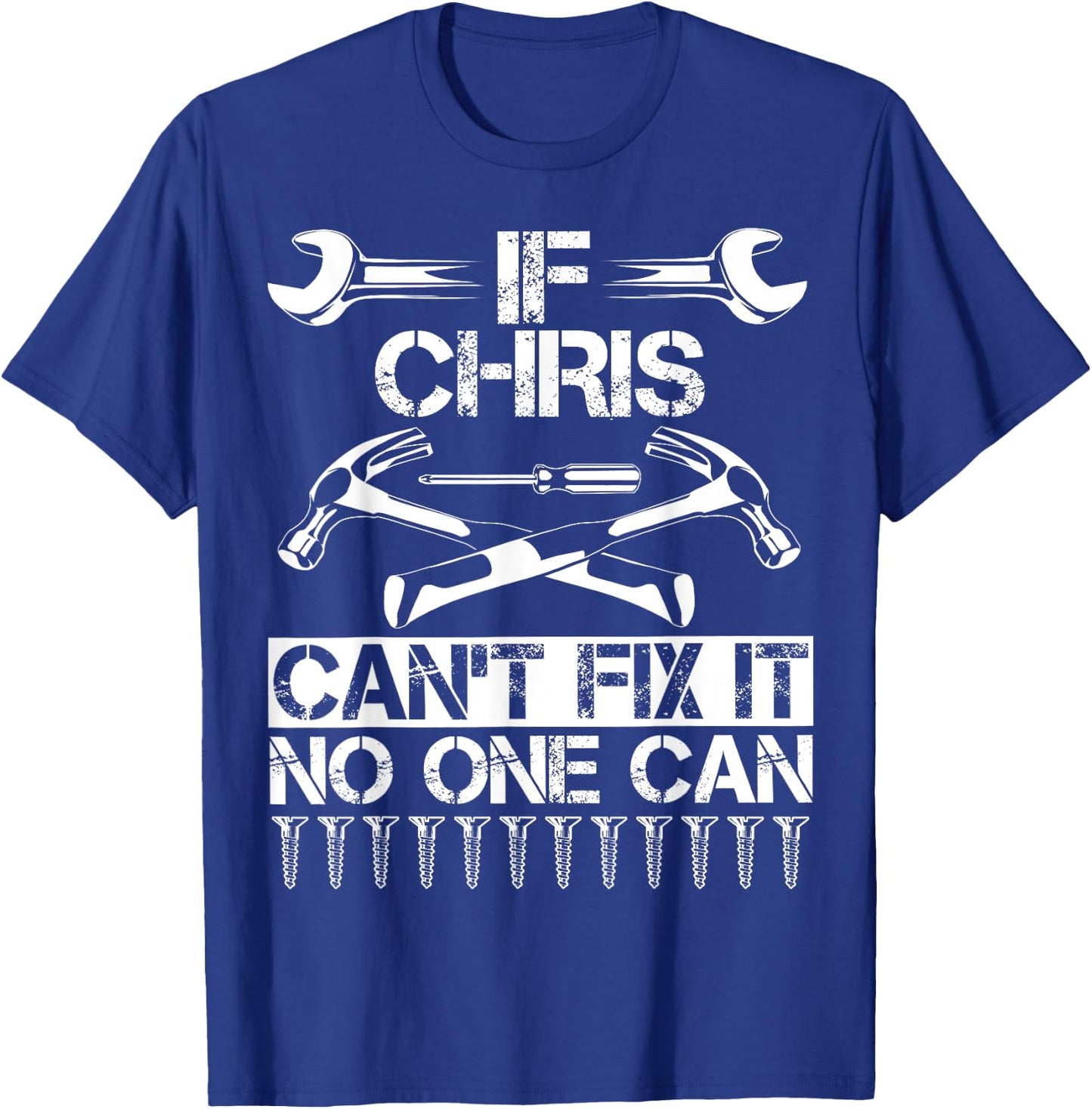 CHRIS Fix It Funny Birthday Personalized Name Dad Gift T-Shirt - T-Shirt | Royal