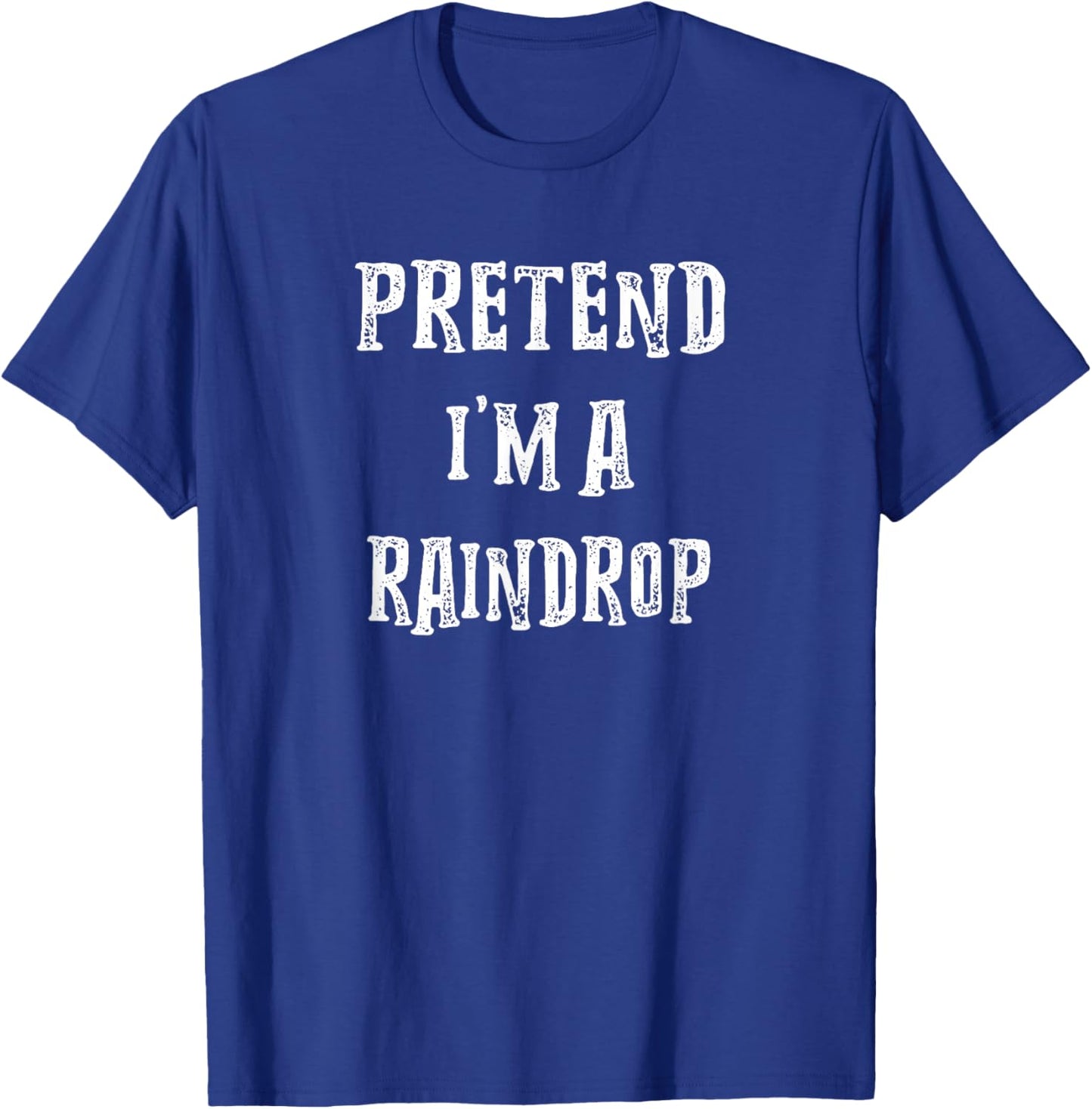Pretend I'm A Raindrop Halloween Costume Couples Matching T-Shirt - T-Shirt | Royal