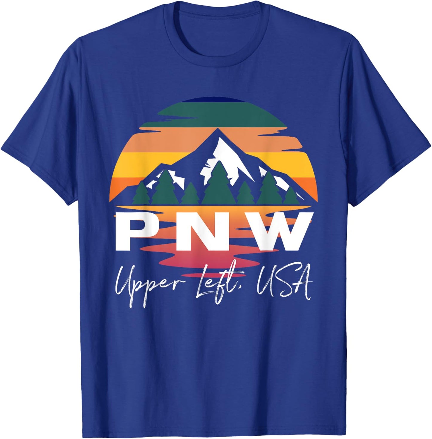 Pacific Northwest PNW Pine Trees Mountains Upper Left USA T-Shirt - T-Shirt | Royal