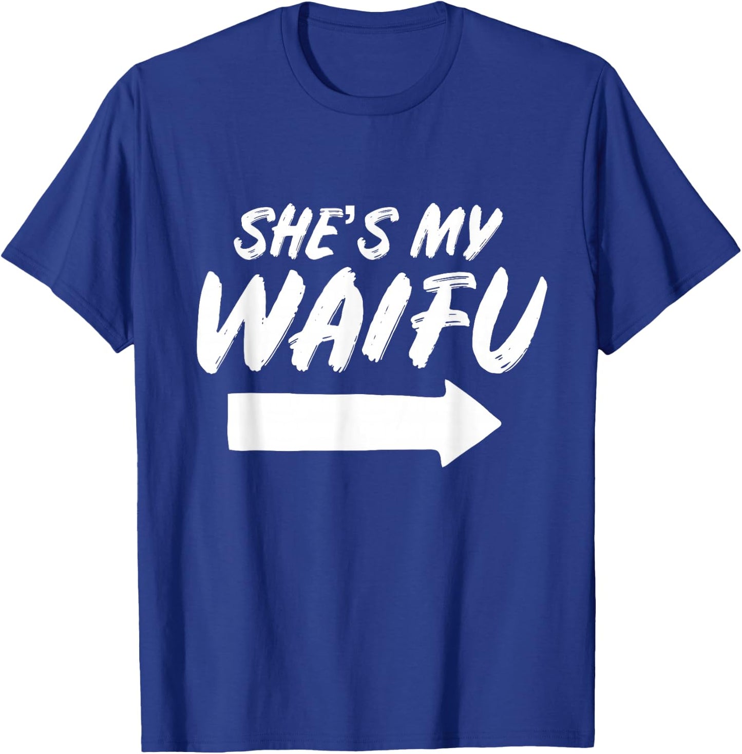 Matching Couples Anime Boyfriend She's My Waifu Shirt T-Shirt - T-Shirt | Royal
