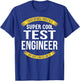 Funny Test Engineer Gifts Appreciation T-Shirt - T-Shirt | Royal
