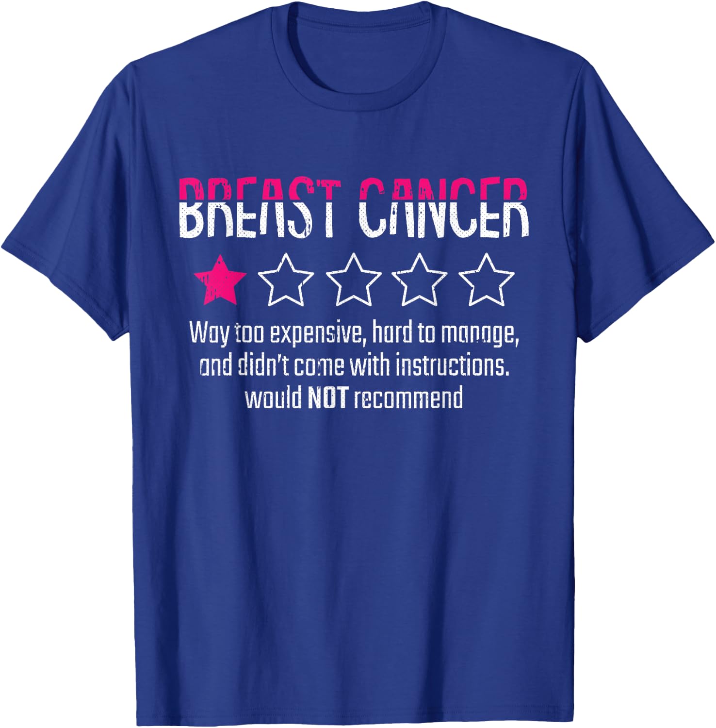 1 Star Rating Breast Cancer Awareness Funny Fighter T-Shirt - T-Shirt | Royal