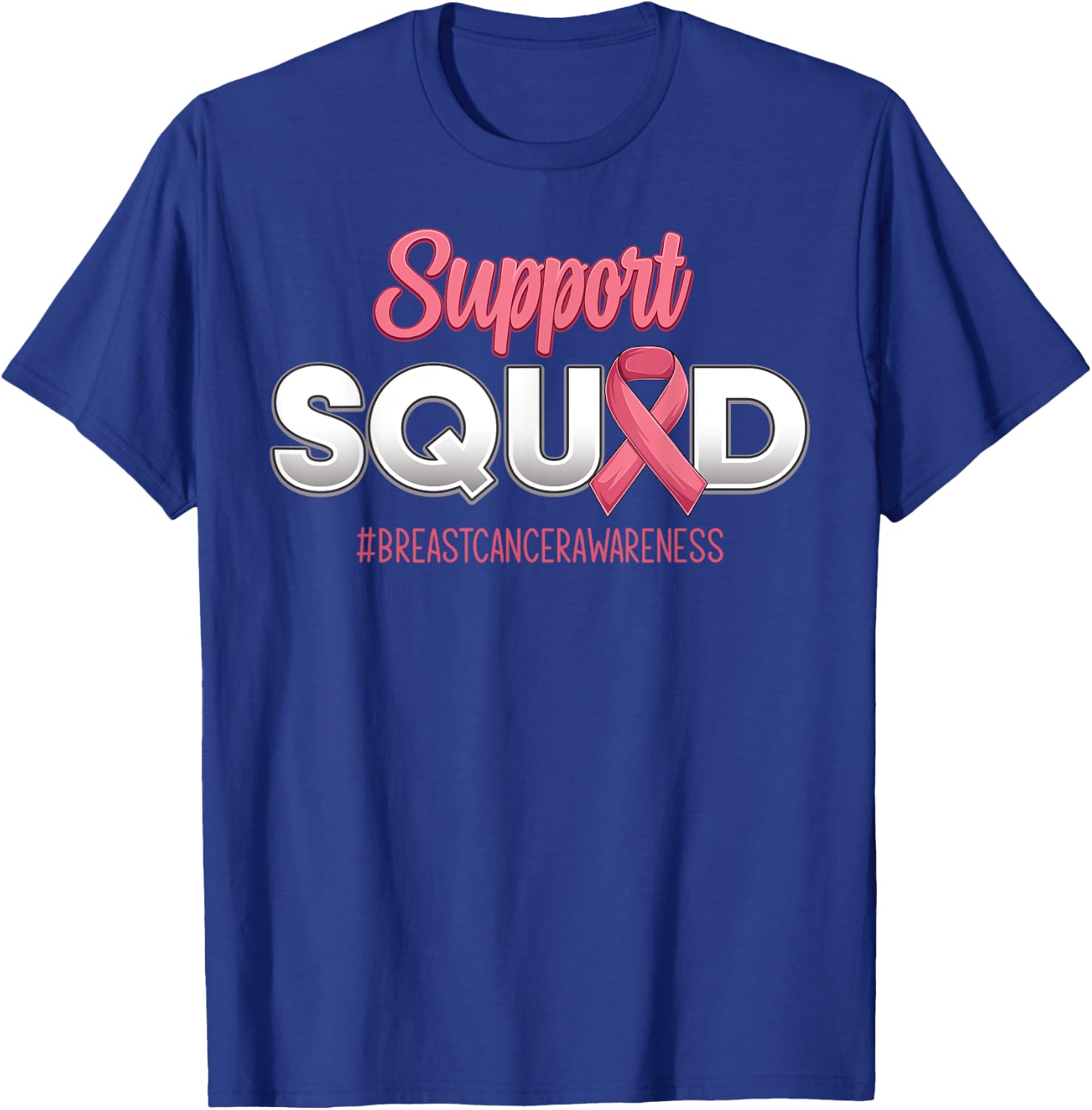 Support Squad Breast Cancer Awareness Fighting Women T-Shirt - T-Shirt | Royal