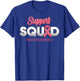 Support Squad Breast Cancer Awareness Fighting Women T-Shirt - T-Shirt | Royal