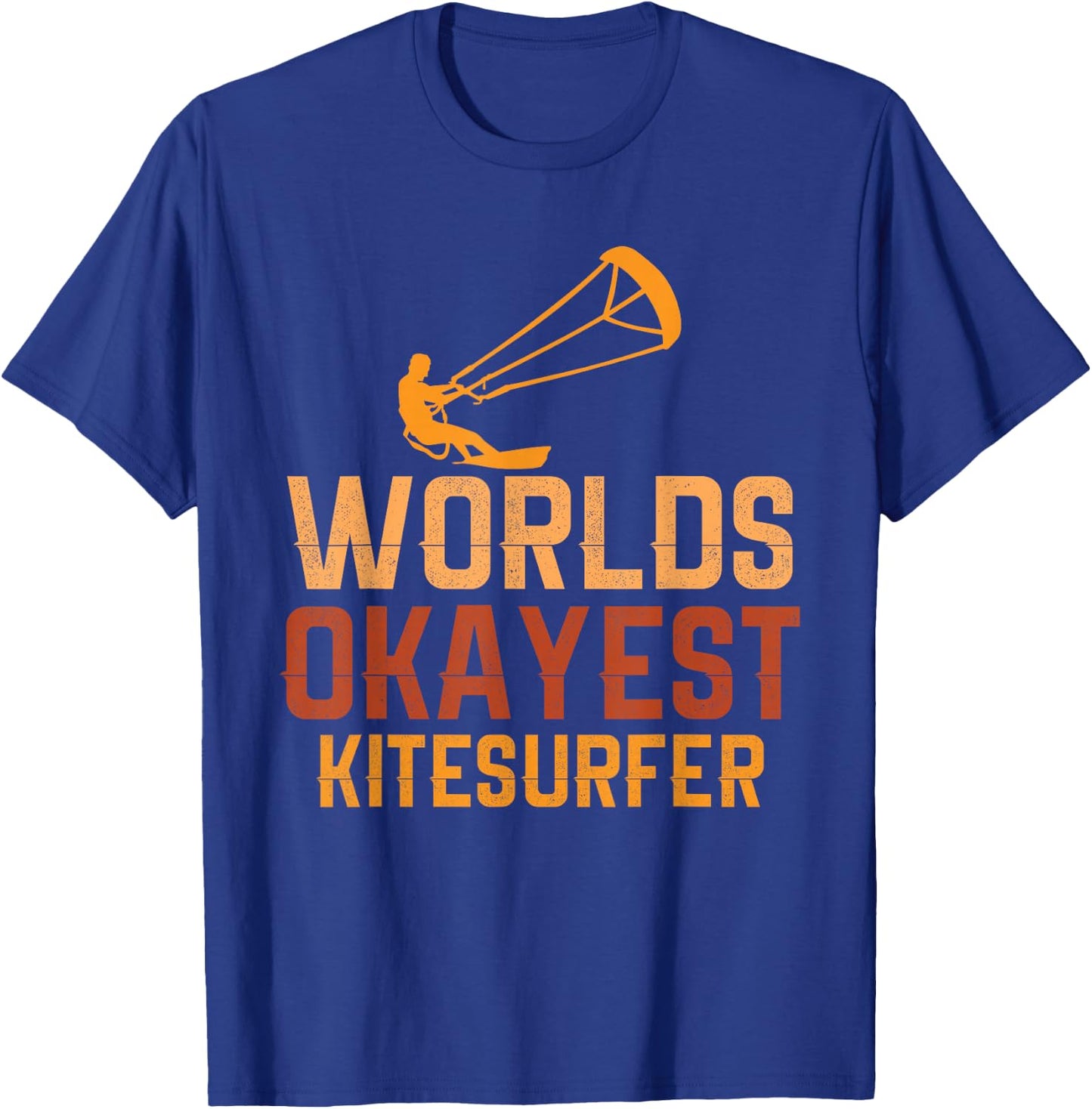 World’s Okayest Kitesurfer Funny Kitesurfing Gift T-Shirt - T-Shirt | Royal