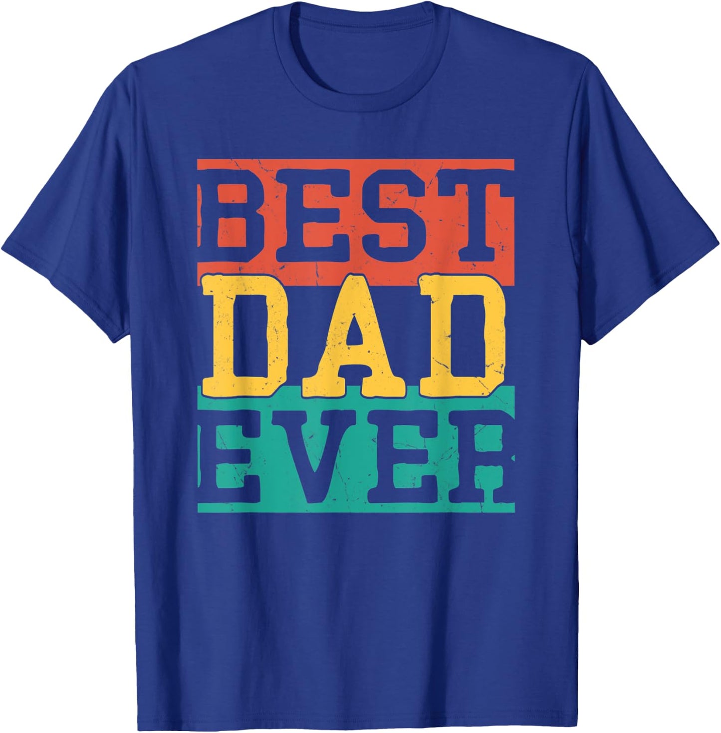 Vintage Best Dad Ever Fathers Day 2022 From Daughter Wife T-Shirt - T-Shirt | Royal